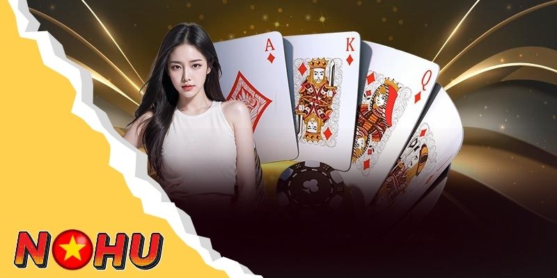 Khám phá app đánh bài tiến lên ăn tiền thật tại Casino NOHU90